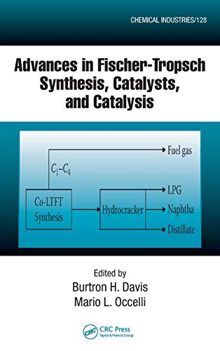 Advances in Fischer-Tropsch Synthesis, Catalysts, and Catalysis