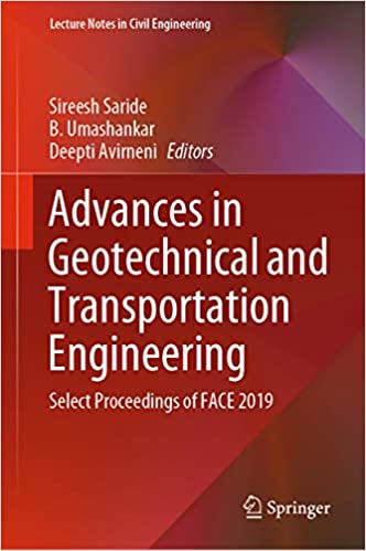 Advances in Geotechnical and Transportation Engineering : Select Proceedings of FACE 2019 (Lecture Notes in Civil Engineering Book 71)