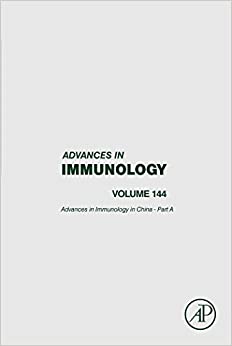 Advances in Immunology in China - Part A (ISSN Book 144)