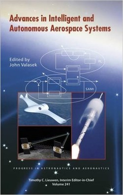Advances in Intelligent and Autonomous Aerospace Systems (Progress in Astronautics and Aeronautics)