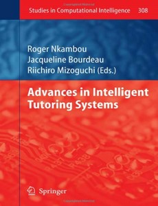 Advances in Intelligent Tutoring Systems by Roger Nkambou