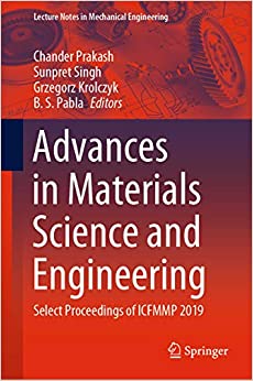 Advances in Materials Science and Engineering: Select Proceedings of ICFMMP 2019 (Lecture Notes in Mechanical Engineering)