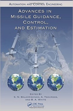Advances in Missile Guidance, Control, and Estimation (Automation and Control Engineering)