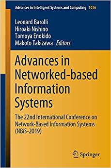 Advances in Networked-based Information Systems: The 22nd International Conference on Network-Based Information Systems (NBiS-2019) (Advances in Intelligent Systems and Computing Book 1036)