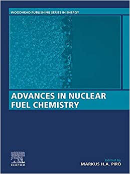 Advances in Nuclear Fuel Chemistry (Woodhead Publishing Series in Energy)