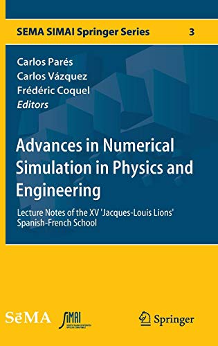 Advances in Numerical Simulation in Physics and Engineering