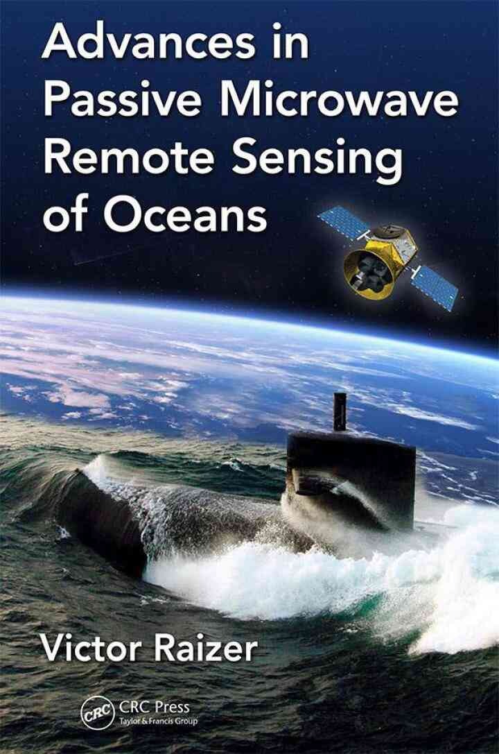 Advances in Passive Microwave Remote Sensing of Oceans Newer Edition Available, 1st Edition