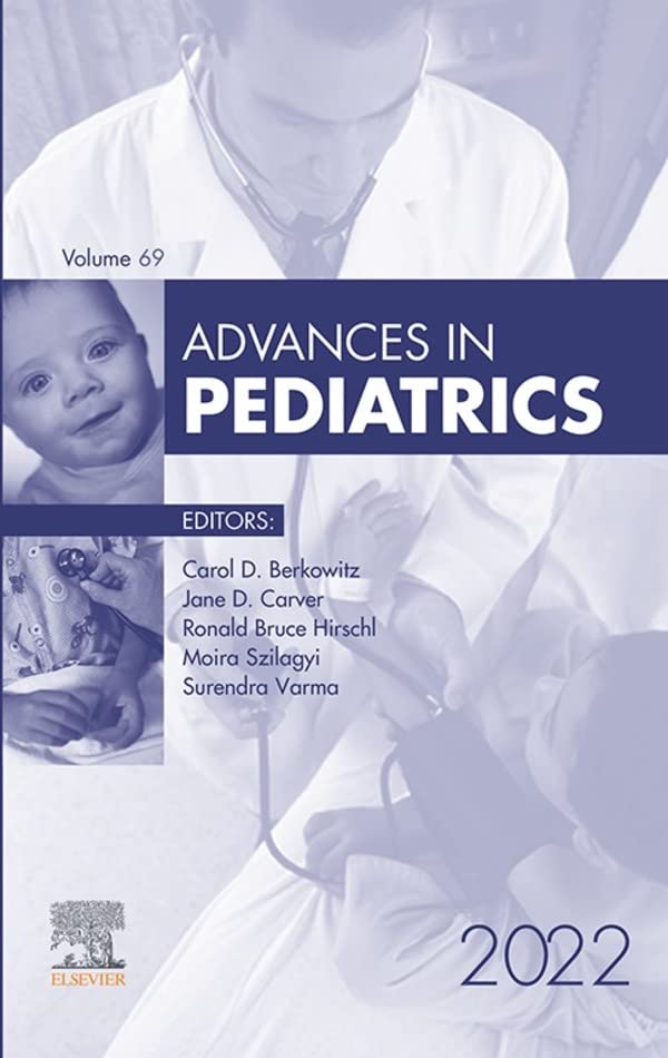 Advances in Pediatrics, 2022 (Advances, Volume 69-1)