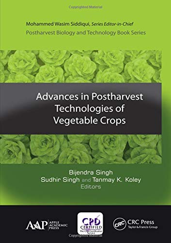 Advances in Postharvest Technologies of Vegetable Crops