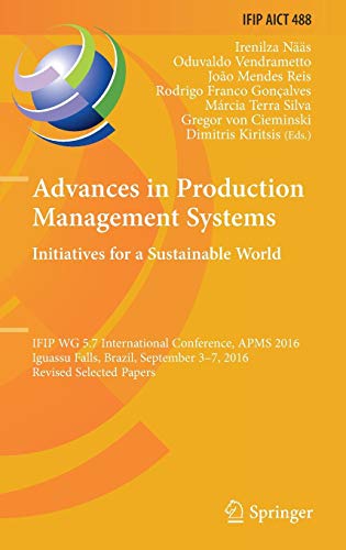Advances in Production Management Systems. Initiatives for a Sustainable World