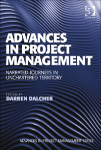 Advances in Project Management: Narrated Journeys in Unchartered Territory