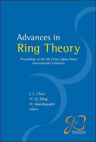 Advances In Ring Theory ? Proceedings Of The 4th China-japan-korea International Conference