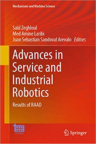 Advances in Service and Industrial Robotics: Results of RAAD (Mechanisms and Machine Science Book 84)