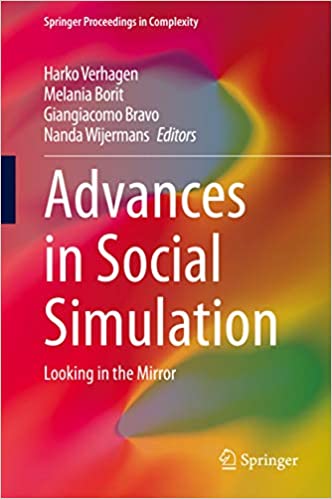 Advances in Social Simulation: Looking in the Mirror (Springer Proceedings in Complexity)