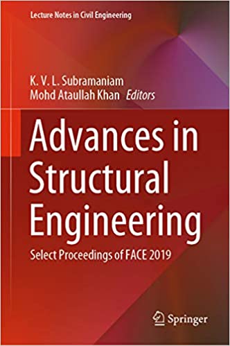 Advances in Structural Engineering: Select Proceedings of FACE 2019 (Lecture Notes in Civil Engineering Book 74)