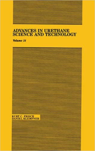 Advances in Urethane: Science & Technology, Volume XIV (ADVANCES IN URETHANE SCIENCE AND TECHNOLOGY)
