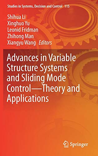 Advances in Variable Structure Systems and Sliding Mode Control?Theory and Applications