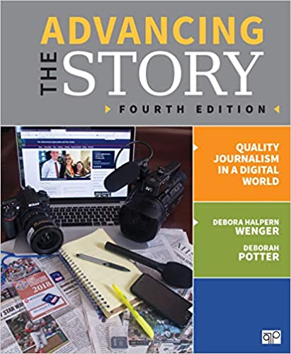Advancing the Story: Quality Journalism in a Digital World