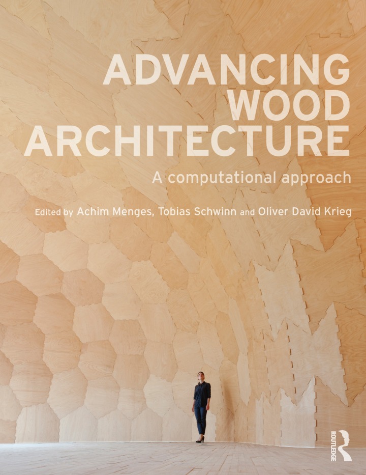 Advancing Wood Architecture: A Computational Approach