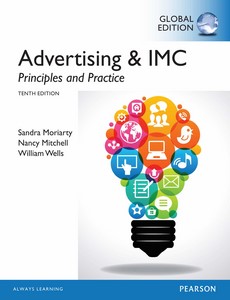Advertising & IMC Principles and Practice Global Edition 10th by Sandra Moriarty
