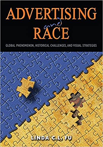 Advertising and Race: Global Phenomenon Historical Challenges and Visual Strategies