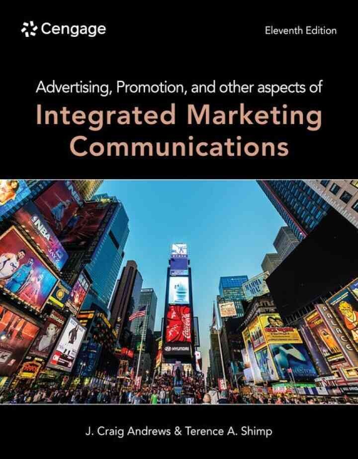 Advertising, Promotion, and other aspects of Integrated Marketing Communications, 11th Edition