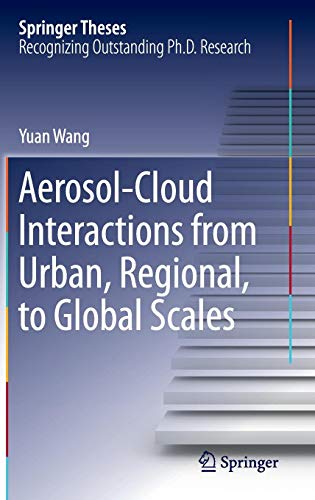 Aerosol-Cloud Interactions from Urban, Regional, to Global Scales
