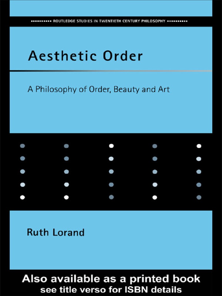 Aesthetic Order: A Philosophy of Order Beauty and Art