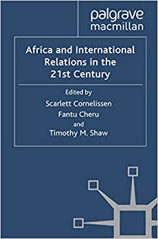 Africa and International Relations in the 21st Century (International Political Economy Series)
