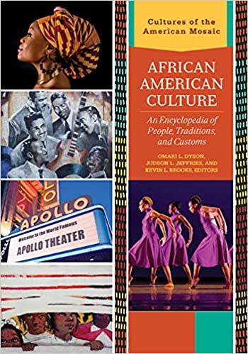 African American Culture: An Encyclopedia of People, Traditions, and Customs [3 volumes] (Cultures of the American Mosaic)