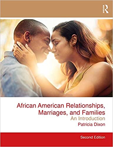African American Relationships, Marriages, and Families: An Introduction