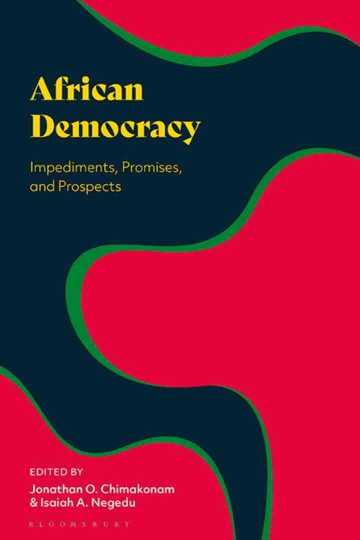 African Democracy: Impediments, Promises, and Prospects, 1st Edition