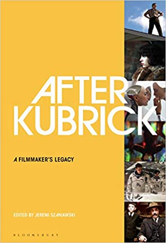 After Kubrick: A Filmmaker���s Legacy