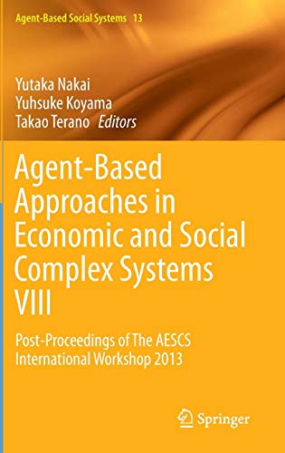 Agent-Based Approaches in Economic and Social Complex Systems VIII