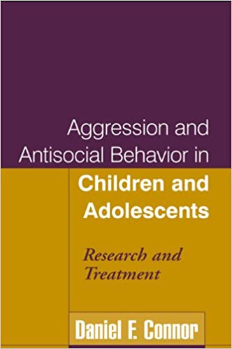 Aggression and Antisocial Behavior in Children and Adolescents: Research and Treatment