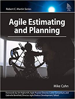 Agile Estimating and Planning (Robert C. Martin Series)