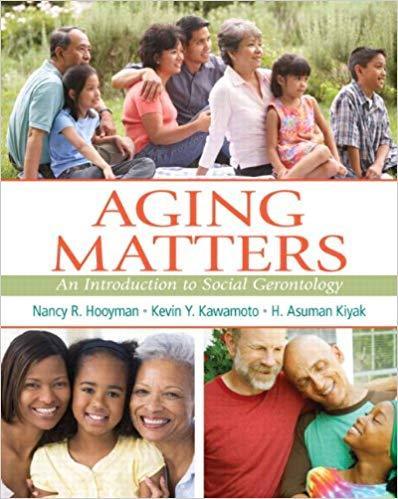 Aging Matters: An Introduction to Social Gerontology 1st Edition by Nancy Hooyman