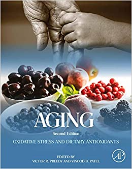 Aging: Oxidative Stress and Dietary Antioxidants
