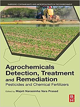 Agrochemicals Detection, Treatment and Remediation: Pesticides and Chemical Fertilizers