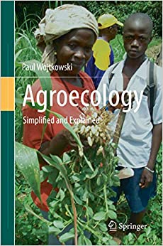 Agroecology: Simplified and Explained