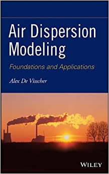 Air Dispersion Modeling: Foundations and Applications