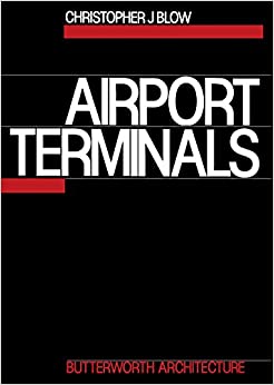 Airport Terminals: Butterworth Architecture Library of Planning and Design