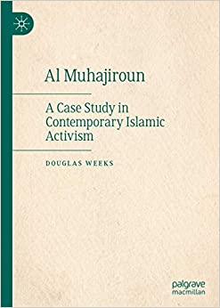 Al Muhajiroun: A Case Study in Contemporary Islamic Activism