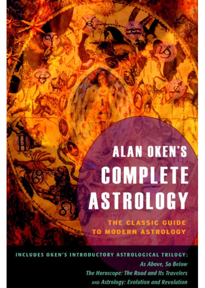 Alan Oken's Complete Astrology: The Classic Guide to Modern Astrology