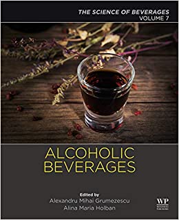 Alcoholic Beverages: Volume 7: The Science of Beverages