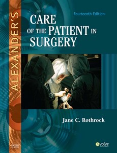 Alexander?s Care of the Patient in Surgery 14th Edition by Jane C. Rothrock