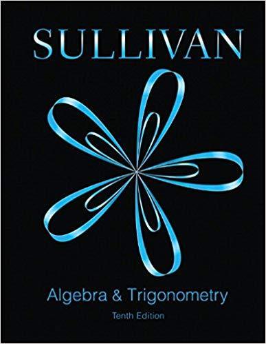 Algebra and Trigonometry 10th Edition by Michael Sullivan