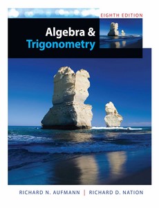 Algebra and Trigonometry 8th Edition by Richard N. Aufmann