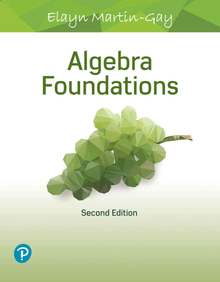Algebra Foundations: Prealgebra, Introductory Algebra & Intermediate Algebra, 2nd Edition