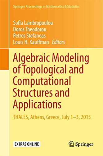 Algebraic Modeling of Topological and Computational Structures and Applications